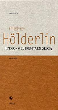 HIPERION O EL EREMITA EN GRECIA | 9788424926939 | HÖLDERLIN, FRIEDRICH | Llibreria L'Illa - Llibreria Online de Mollet - Comprar llibres online