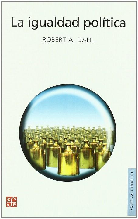 IGUALDAD POLÍTICA, LA | 9789505577378 | DAHL, ROBERT A. | Llibreria L'Illa - Llibreria Online de Mollet - Comprar llibres online