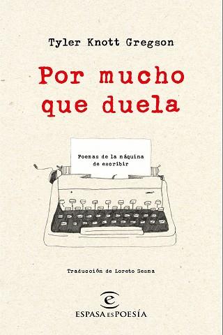 POR MUCHO QUE DUELA | 9788467050295 | KNOTT GREGSON, TYLER | Llibreria L'Illa - Llibreria Online de Mollet - Comprar llibres online