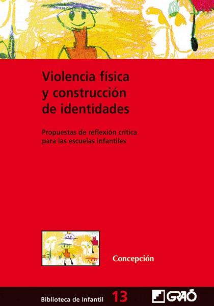 VIOLENCIA FISICA Y CONSTRUCCION DE IDENTIDADES | 9788478274215 | SANCHEZ BLANCO, CONCEPCION | Llibreria L'Illa - Llibreria Online de Mollet - Comprar llibres online