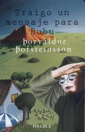 TRAIGO UN MENSAJE BUBU | 9788478446803 | PORSTEINSSON, PORVALDUR | Llibreria L'Illa - Llibreria Online de Mollet - Comprar llibres online