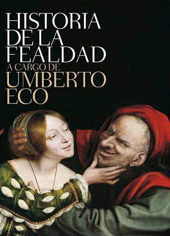 HISTORIA DE LA FEALDAD | 9788499892719 | ECO, UMBERTO | Llibreria L'Illa - Llibreria Online de Mollet - Comprar llibres online