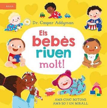 BEBÈS RIUEN MOLT, ELS | 9788447953301 | ADDYMAN, CASPAR | Llibreria L'Illa - Llibreria Online de Mollet - Comprar llibres online