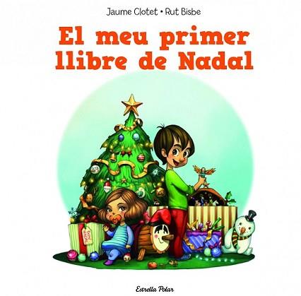 MEU PRIMER LLIBRE DE NADAL, EL | 9788490574157 | CLOTET PLANAS, JAUME | Llibreria L'Illa - Llibreria Online de Mollet - Comprar llibres online