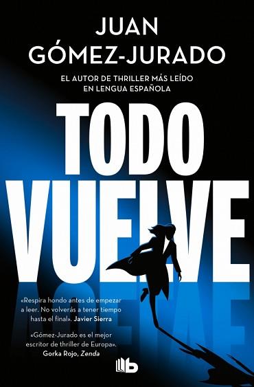 TODO VUELVE (TODO ARDE 2) | 9788410381117 | GÓMEZ-JURADO, JUAN | Llibreria L'Illa - Llibreria Online de Mollet - Comprar llibres online