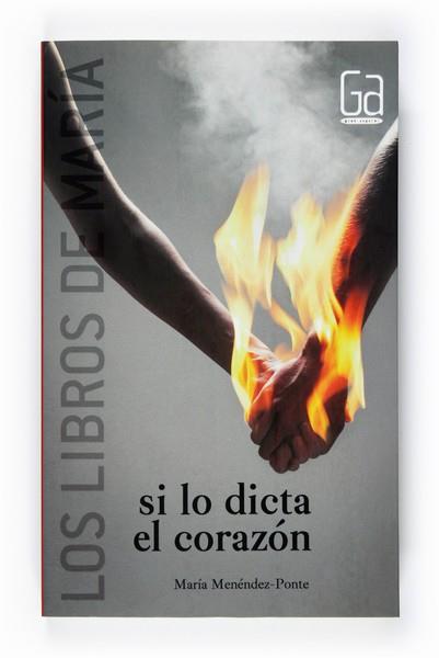 SI LO DICTA EL CORAZÓN | 9788467543612 | MENÉNDEZ-PONTE, MARIA | Llibreria L'Illa - Llibreria Online de Mollet - Comprar llibres online