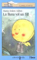 LLUNA VOL UN FILL, LA | 9788476296776 | ALIBÉS I RIERA, MARIA DOLORS | Llibreria L'Illa - Llibreria Online de Mollet - Comprar llibres online