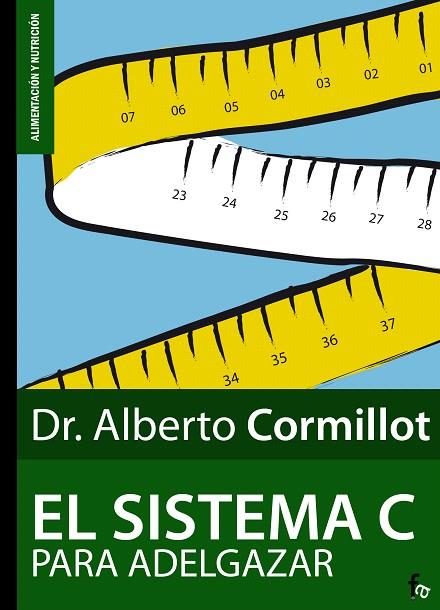 SISTEMA C PARA ADELGAZAR | 9788496804531 | CORMILLOT, ALBERTO | Llibreria L'Illa - Llibreria Online de Mollet - Comprar llibres online