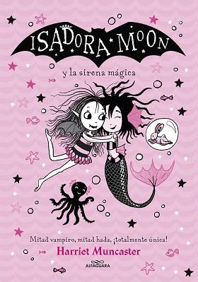 GRANDES HISTORIAS DE ISADORA MOON 5 - ISADORA MOON Y LA SIRENA MÁGICA | 9788418915949 | MUNCASTER, HARRIET | Llibreria L'Illa - Llibreria Online de Mollet - Comprar llibres online