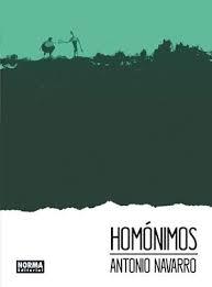 HOMÓNIMOS | 9788467929553 | NAVARRO, ANTONIO | Llibreria L'Illa - Llibreria Online de Mollet - Comprar llibres online