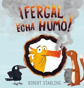 FERGAL ECHA HUMO! | 9788491451402 | STARLING, ROBERT | Llibreria L'Illa - Llibreria Online de Mollet - Comprar llibres online