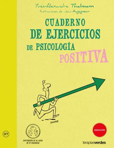 CUADERNO DE  EJERCICIOS DE PSICOLOGIA POSITIVA | 9788415612391 | THALMANN, YVES-ALEXANDRE | Llibreria L'Illa - Llibreria Online de Mollet - Comprar llibres online