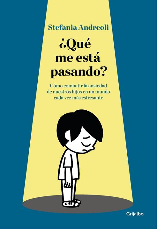 QUÉ ME ESTÁ PASANDO? | 9788416449873 | ANDREOLI, STEFANIA | Llibreria L'Illa - Llibreria Online de Mollet - Comprar llibres online