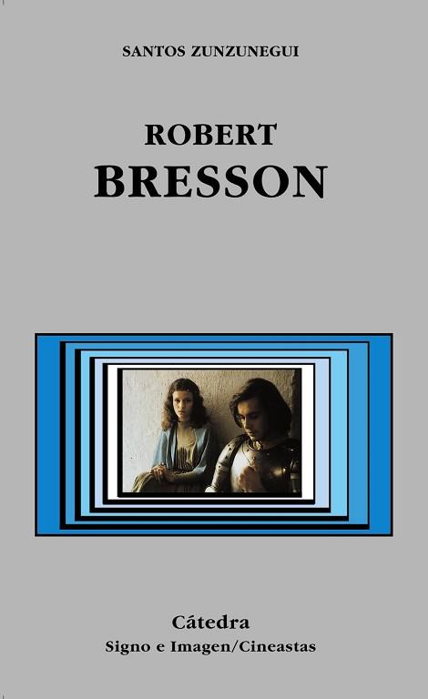 ROBERT BRESSON | 9788437618944 | ZUNZUNEGUI, SANTOS | Llibreria L'Illa - Llibreria Online de Mollet - Comprar llibres online