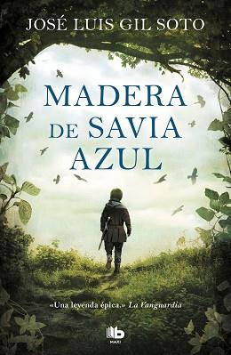 MADERA DE SAVIA AZUL | 9788413141275 | GIL SOTO, JOSÉ LUIS | Llibreria L'Illa - Llibreria Online de Mollet - Comprar llibres online