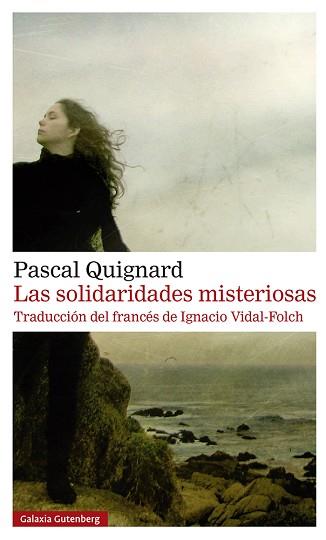 SOLIDARIDADES MISTERIOSAS, LAS | 9788419738530 | QUIGNARD, PASCAL | Llibreria L'Illa - Llibreria Online de Mollet - Comprar llibres online