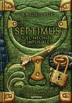 SEPTIMUS Y EL HECHIZO IMPOSIBLE | 9788484413271 | SAGE, ANGIE | Llibreria L'Illa - Llibreria Online de Mollet - Comprar llibres online
