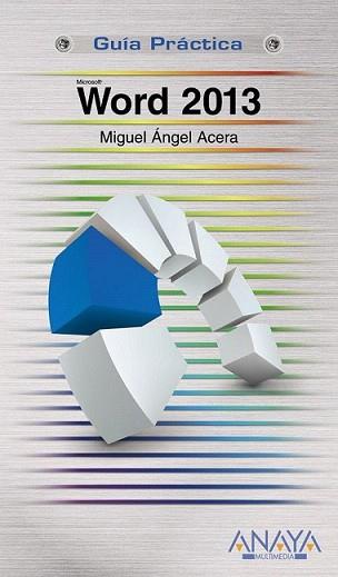 WORD 2013 | 9788441534315 | ACERA GARCÍA, MIGUEL ÁNGEL | Llibreria L'Illa - Llibreria Online de Mollet - Comprar llibres online