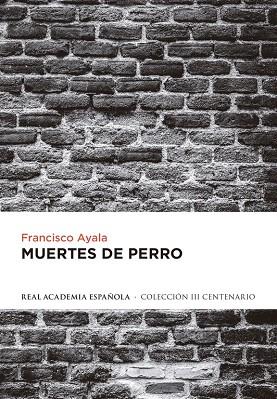 MUERTES DE PERRO | 9788420406701 | AYALA, FRANCISCO | Llibreria L'Illa - Llibreria Online de Mollet - Comprar llibres online