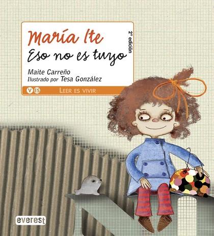 MARIA ITE ESO NO ES TUYO | 9788444141053 | MAITE CARREÑO | Llibreria L'Illa - Llibreria Online de Mollet - Comprar llibres online