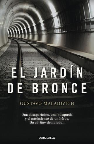 JARDÍN DE BRONCE, EL | 9788490329375 | MAJALOVICH, GUSTAVO | Llibreria L'Illa - Llibreria Online de Mollet - Comprar llibres online