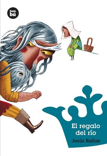 REGALO DEL RIO, EL -BAMBU | 9788483430125 | BALLAZ, JESUS | Llibreria L'Illa - Llibreria Online de Mollet - Comprar llibres online