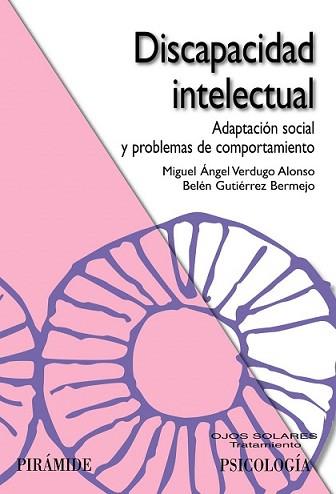 DISCAPACIDAD INTELECTUAL | 9788436822601 | VERDUGO ALONSO, MIGUEL ANGEL/GUTIÉRREZ BERMEJO, BE | Llibreria L'Illa - Llibreria Online de Mollet - Comprar llibres online