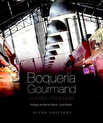 BOQUERIA GOURMAND | 9788483306161 | MAS, JORDI | Llibreria L'Illa - Llibreria Online de Mollet - Comprar llibres online