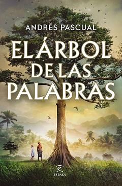 ÁRBOL DE LAS PALABRAS | 9788467072662 | PASCUAL, ANDRÉS | Llibreria L'Illa - Llibreria Online de Mollet - Comprar llibres online