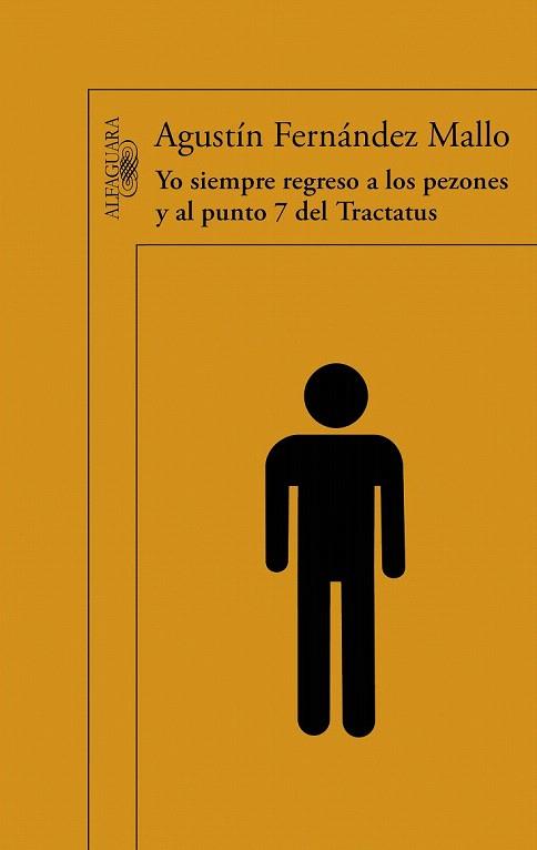 YO SIEMPRE REGRESO A LOS PEZONES Y AL PUNTO 7 DEL TRACTATUS | 9788420402390 | FERNANDEZ MALLO, AGUSTIN | Llibreria L'Illa - Llibreria Online de Mollet - Comprar llibres online