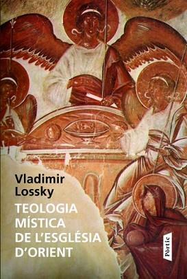 TEOLOGIA MISTICA DE L'ESGLESIA D'ORIENT | 9788498090819 | LOSSKY, VLADIMIR | Llibreria L'Illa - Llibreria Online de Mollet - Comprar llibres online