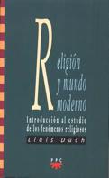 RELIGION Y MUNDO MODERNO | 9788428812801 | DUCH, LLUIS | Llibreria L'Illa - Llibreria Online de Mollet - Comprar llibres online