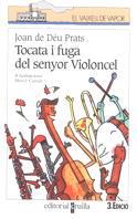 TOCATA I FUGA DEL SENYOR VIOLONCEL | 9788482863450 | PRATS, JOAN DE DEU | Llibreria L'Illa - Llibreria Online de Mollet - Comprar llibres online