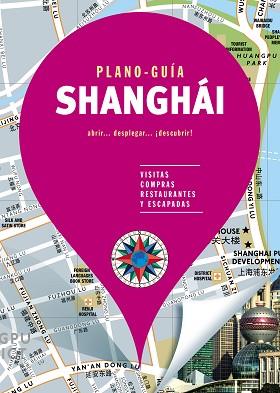 SHANGHÁI (PLANO-GUÍA) | 9788466664981 | , AUTORES GALLIMARD | Llibreria L'Illa - Llibreria Online de Mollet - Comprar llibres online