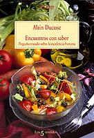 ENCUENTROS CON SABOR | 9788483107133 | DUCASSE, ALAIN