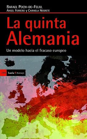 QUINTA ALEMANIA, LA | 9788498885200 | POCH-DE-FELIU FERNÁNDEZ, RAFAEL/FERRERO I BROTONS, ÀNGEL/NEGRETE NAVARRO, MARÍA CARMEN | Llibreria L'Illa - Llibreria Online de Mollet - Comprar llibres online