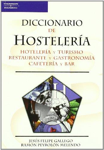 DICCIONARIO DE HOSTELERIA | 9788428328838 | GALLEGO, JESUS FELIPE / PEYROLON MALENDO, RAMON | Llibreria L'Illa - Llibreria Online de Mollet - Comprar llibres online