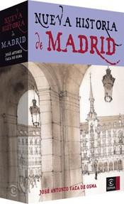 NUEVA HISTORIA DE MADRID | 9788467023640 | VACA DE OSMA, JOSE ANTONIO | Llibreria L'Illa - Llibreria Online de Mollet - Comprar llibres online