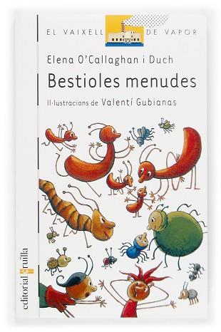 BESTIOLES MENUDES | 9788466111652 | O'CALLAGHAN, ELENA | Llibreria L'Illa - Llibreria Online de Mollet - Comprar llibres online