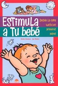 ESTIMULA A TU BEBE | 9788497541862 | DODSON, ROBIN / JAN MADES | Llibreria L'Illa - Llibreria Online de Mollet - Comprar llibres online