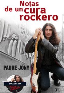 NOTAS DE UN CURA ROCKERO | 9788467031959 | PADRE JONY | Llibreria L'Illa - Llibreria Online de Mollet - Comprar llibres online