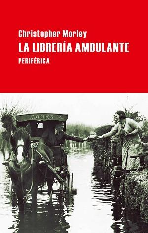 LIBRERÍA AMBULANTE, LA | 9788492865505 | MORLEY, CHRISTOPHER | Llibreria L'Illa - Llibreria Online de Mollet - Comprar llibres online