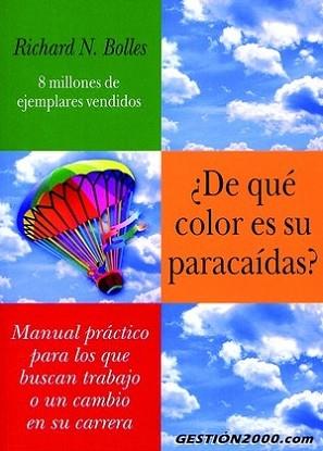 DE QUE COLOR ES TU PARACAIDAS | 9788480885478 | BOLLES, RICHARD N. | Llibreria L'Illa - Llibreria Online de Mollet - Comprar llibres online