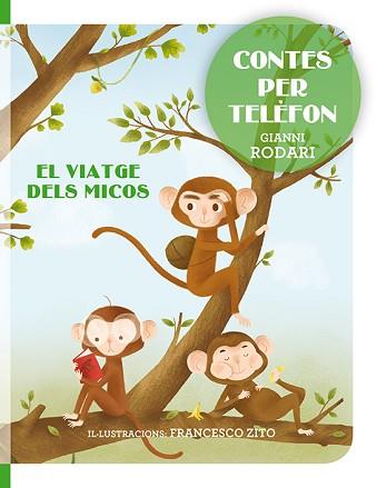 VIATGE DELS MICOS, EL | 9788416648764 | RODARI, GIANNI/ZITO, FRANCESCO | Llibreria L'Illa - Llibreria Online de Mollet - Comprar llibres online