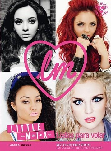 LITTLE MIX. LISTAS PARA VOLAR | 9788448013950 | AA. VV. | Llibreria L'Illa - Llibreria Online de Mollet - Comprar llibres online