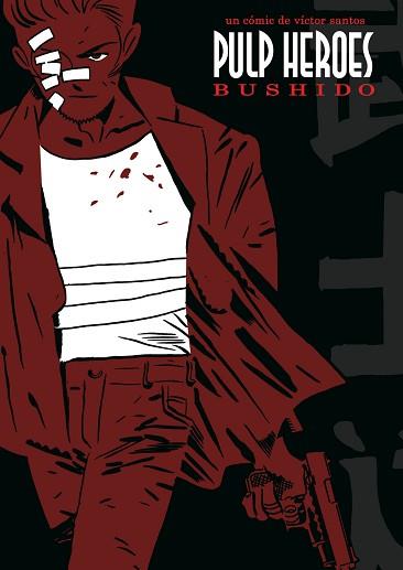 PULP HEROES BUSHIDO | 9788495825643 | SANTOS, VICTOR | Llibreria L'Illa - Llibreria Online de Mollet - Comprar llibres online