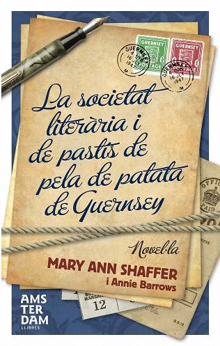 SOCIETAT LITERARIA I DE PASTIS DE PELA DE PATATA DE GUERNSEY | 9788493660383 | SHAFFER, MARY ANN / ANNIE BARROWS | Llibreria L'Illa - Llibreria Online de Mollet - Comprar llibres online