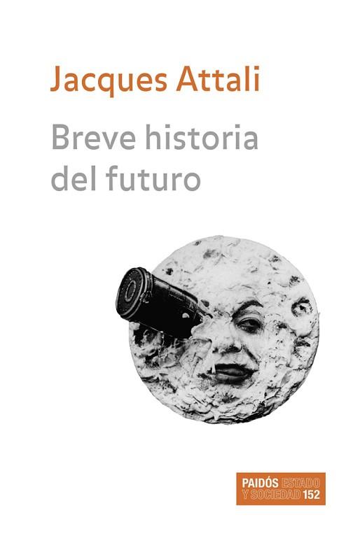 BREVE HISTORIA DEL FUTURO | 9788449320514 | ATTALI, JACQUES | Llibreria L'Illa - Llibreria Online de Mollet - Comprar llibres online