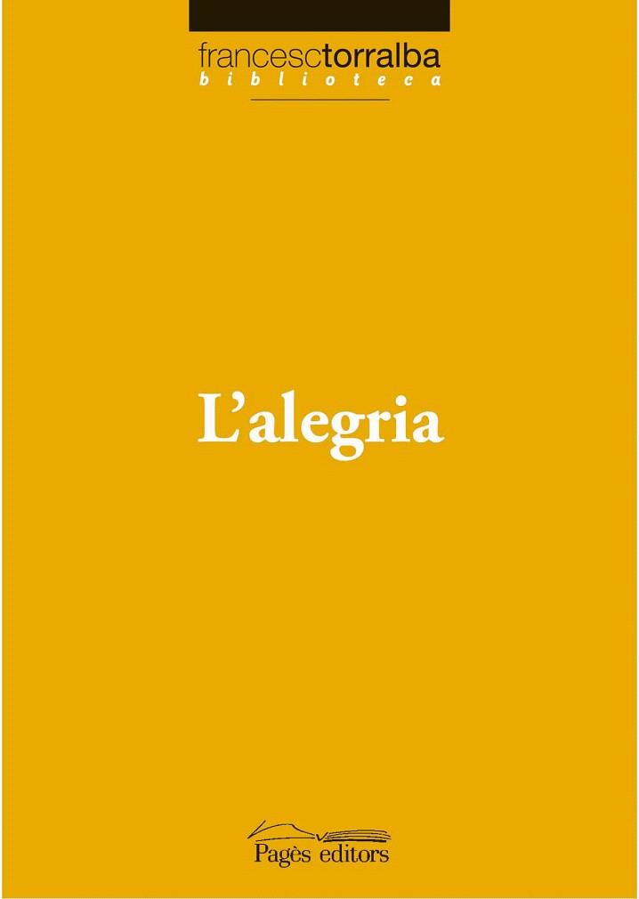 ALEGRIA, L' | 9788497796750 | TORRALBA, FRANCESC | Llibreria L'Illa - Llibreria Online de Mollet - Comprar llibres online