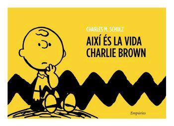 AIXÍ ÉS LA VIDA, CHARLIE BROWN | 9788497872652 | SCHULZ, CHARLES M. | Llibreria L'Illa - Llibreria Online de Mollet - Comprar llibres online